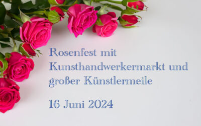 Rosenfest mit Kunsthandwerkermarkt